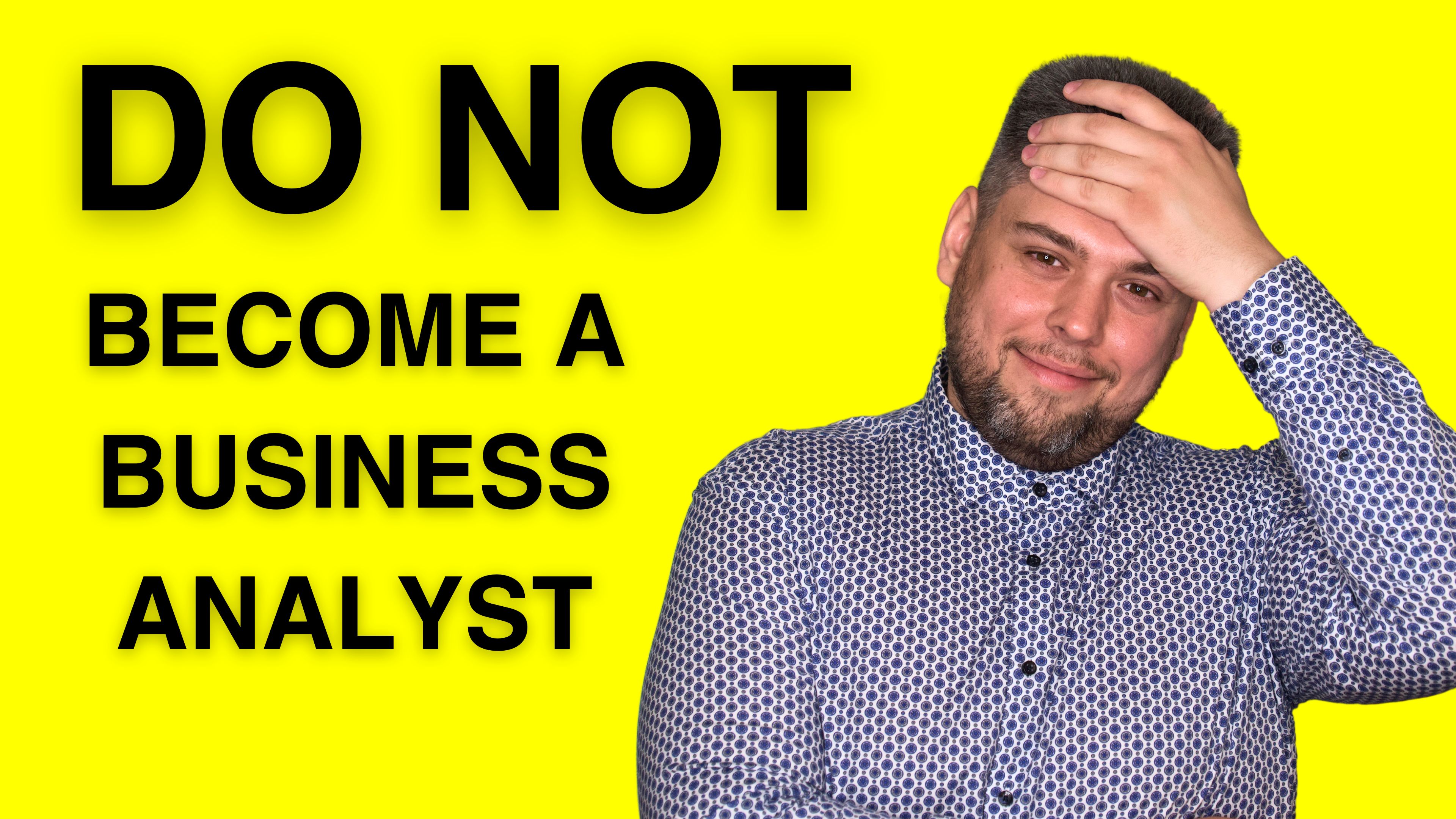 5 Top Reasons NOT to Become a Business Analyst